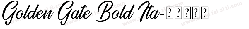 Golden Gate Bold Ita字体转换